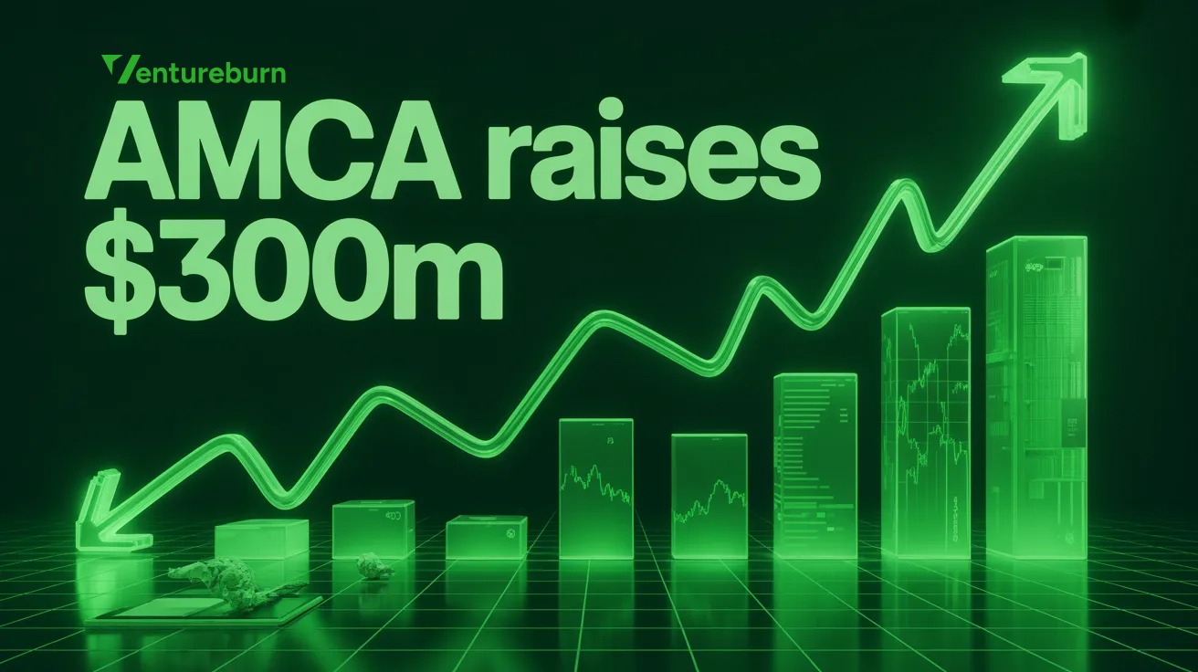 Amca Raises $300M