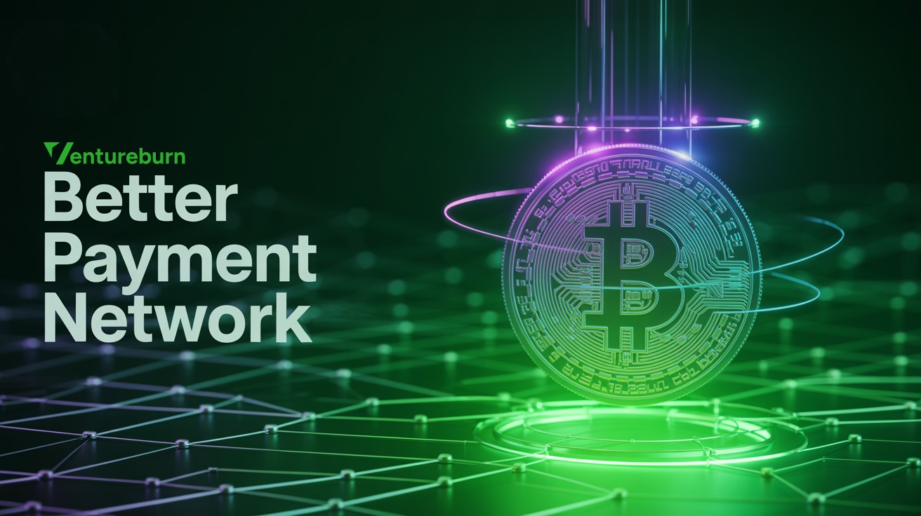 Better Payment Network $50 million seed round