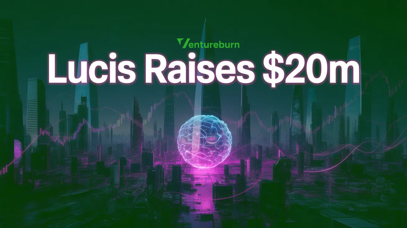 Lucis Raises $20M