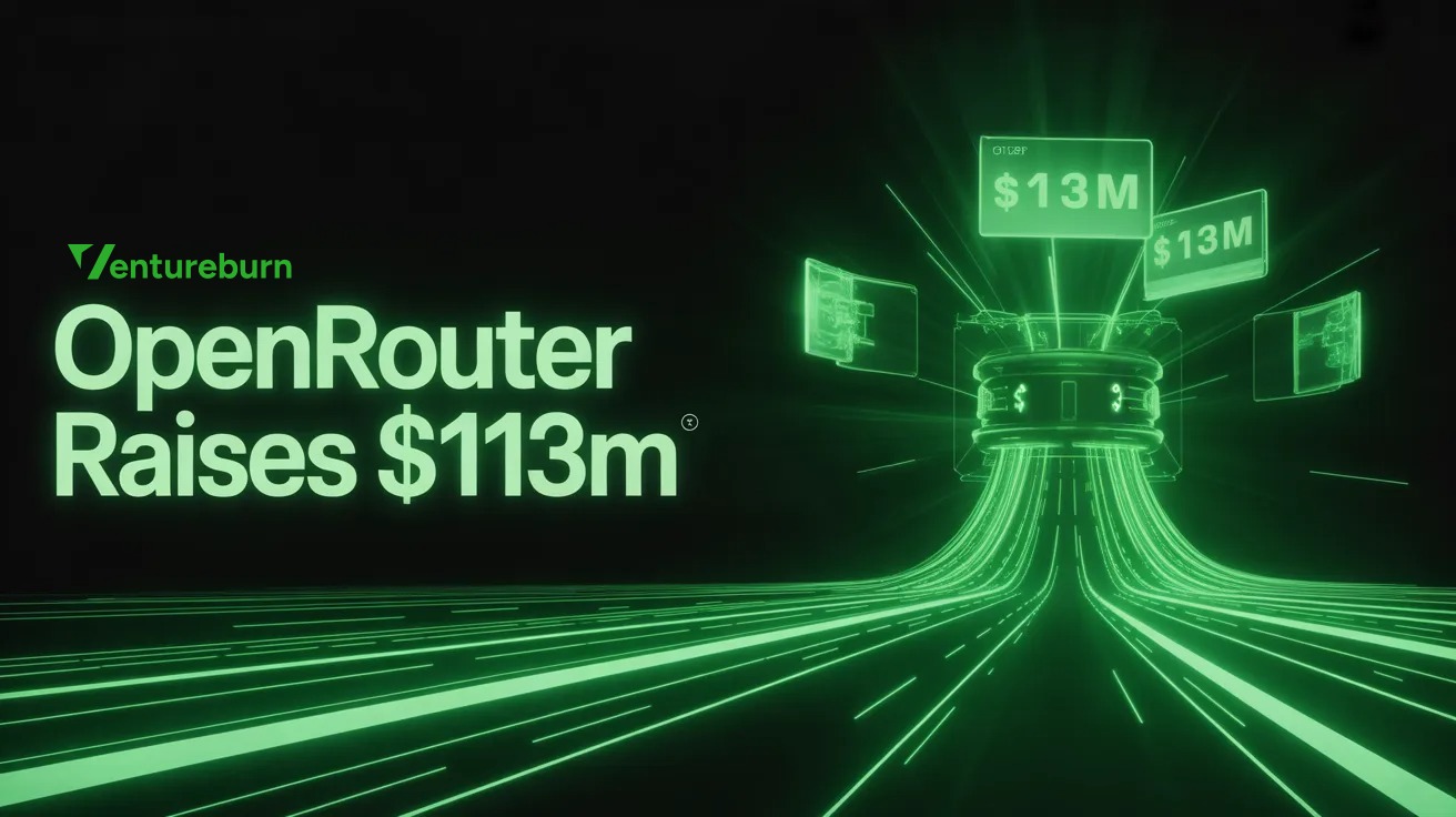 OpenRouter Raises $113M