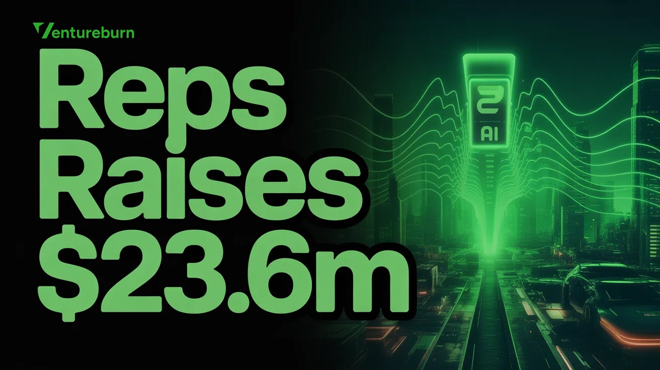 Reps Raises $23.6M